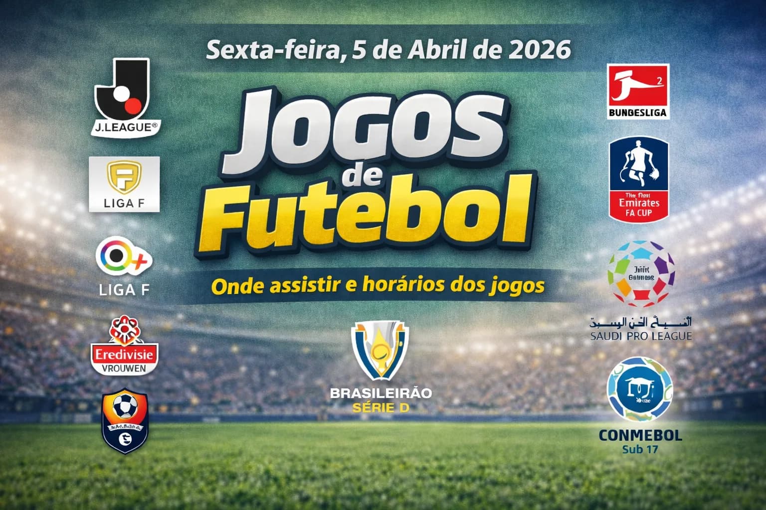 Jogos de hoje (05/04/26): onde assistir futebol ao vivo e palpites