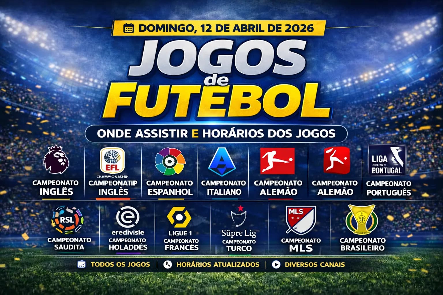 Jogos de hoje (12/04/26): onde assistir futebol ao vivo e palpites
