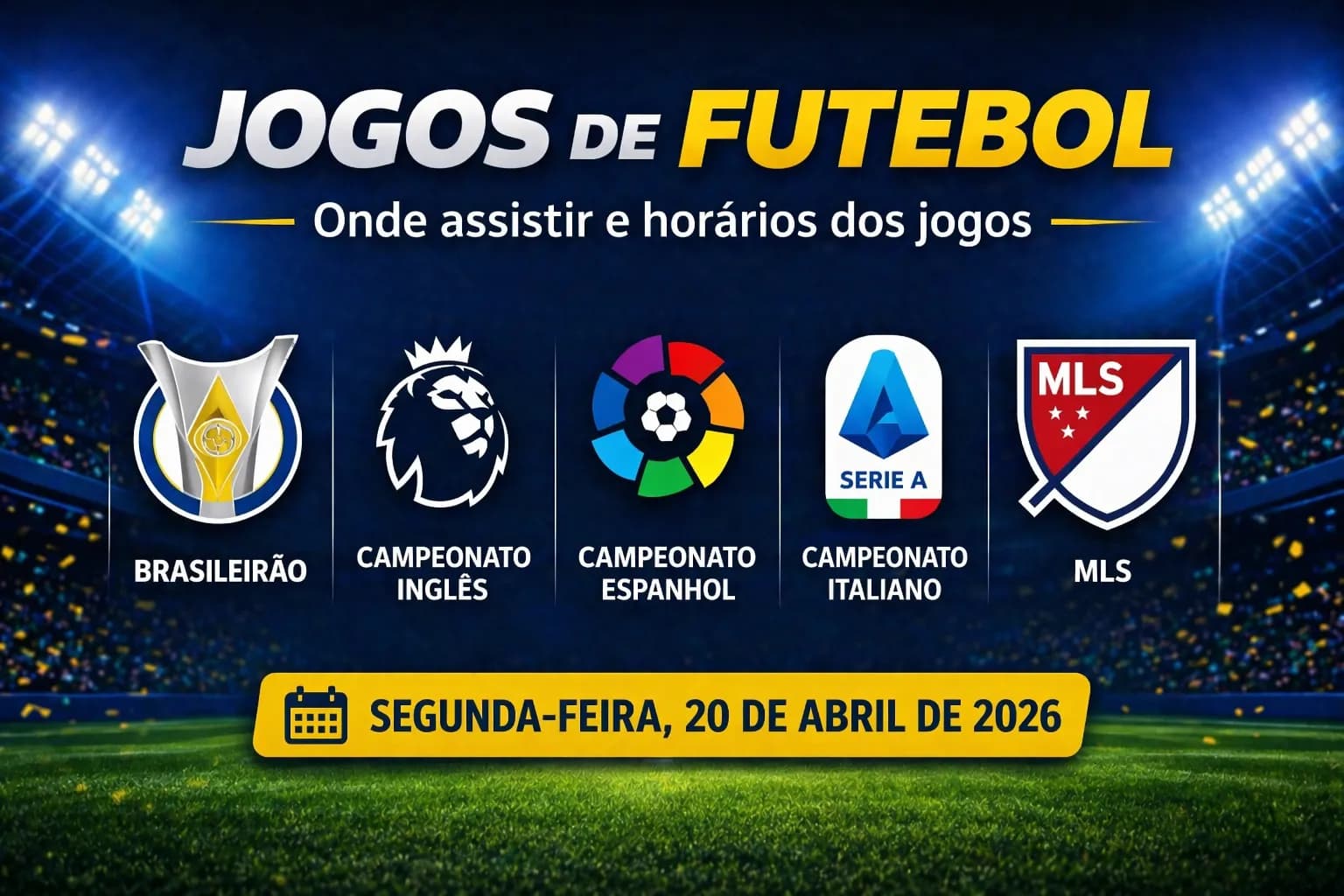 Jogos de hoje (20/04/26): onde assistir futebol ao vivo e palpites