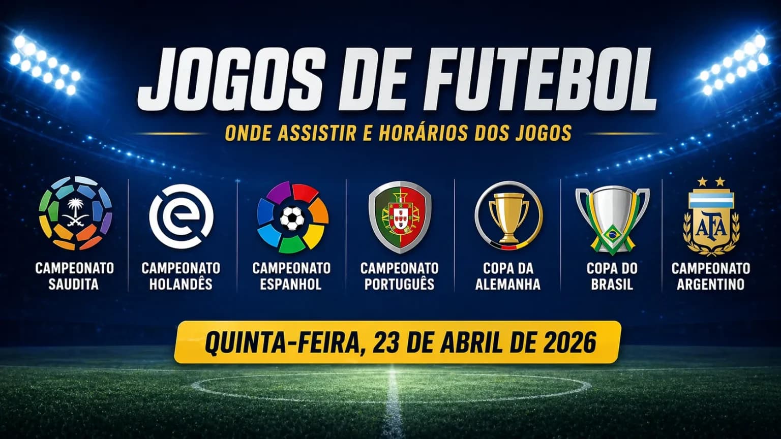 Jogos de hoje (23/04/26): onde assistir futebol ao vivo e palpites