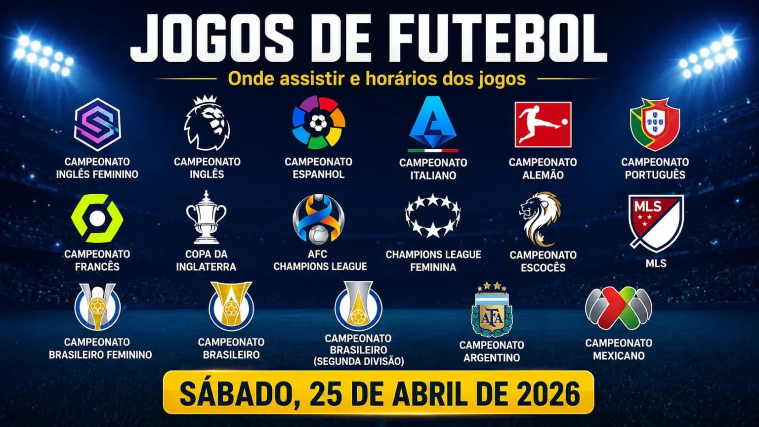 Jogos de hoje (25/04/26): onde assistir futebol ao vivo e palpites