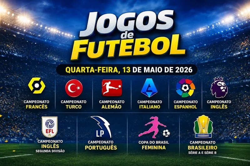 Jogos de hoje (13/05/26): onde assistir futebol ao vivo e horário